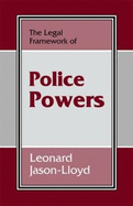 The Legal Framework of Police Powers