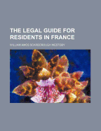 The Legal Guide for Residents in France