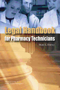 The Legal Handbook for Pharmacy Technicians