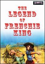 The Legend of Frenchie King