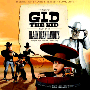 The Legend of Gid the Kid and the Black Bean Bandits - 