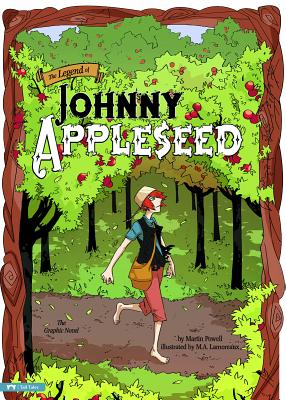 The Legend of Johnny Appleseed - Powell, Martin (Retold by)