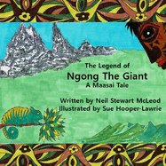 The Legend of Ngong The Giant: A Maasai Tale