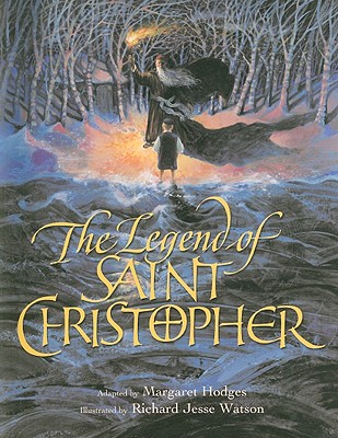 The Legend of Saint Christopher: From the Golden Legend, Englished by William Caxton, 1483 - Hodges, Margaret