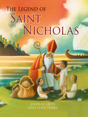 The Legend of Saint Nicholas - Grun, Anselm