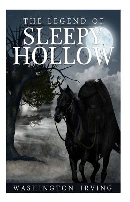 The Legend Of Sleepy Hollow - Irving, Washington