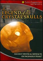 The Legend of the Crystal Skulls - Tilman Remme