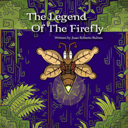 The Legend Of The Firefly