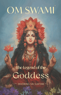 The Legend of the Goddess: Invoking Sri Suktam
