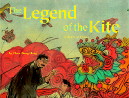 The Legend of the Kite: A Story of China