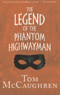The Legend of the Phantom Highwayman