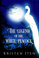The Legend of the White Peacock
