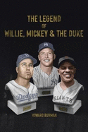 The Legend of Willie, Mickey & the Duke