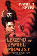 The Legend of Zamiel Zimbalist - Keyes, Pamela