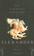 The Legendary Adventures of Alexander the Great - Stoneman, Richard (Translated by)