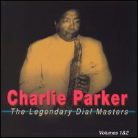 The Legendary Dial Masters, Vols. 1-2 - Charlie Parker