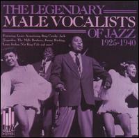 The Legendary Male Vocalists of Jazz: 1925-1940 - Various Artists