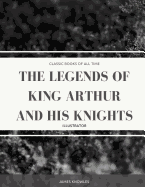 The Legends of King Arthur and His Knights: Illustrator
