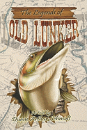 The Legends of Old Lunker