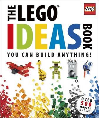 The LEGO Ideas Book: You Can Build Anything! - DK, and Lipkowitz, Daniel