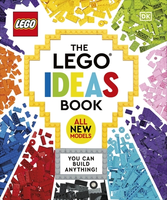 The LEGO Ideas Book New Edition: You Can Build Anything! - Hugo, Simon, and Kosara, Tori, and March, Julia