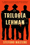 The Lehman Trilogy \ La Trilog?a Lehman (Spanish Edition)