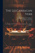 The Lei, Carragan Verb: An Analysis of the 703 Verbal Forms in the Gospel According to Matthew