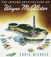 The Leisure Architecture of Wayne McAllister