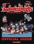 The Lemmings Chronicles: Official Strategy Guide - Wartow, Ronald, and Pardoe, Blaine L, and Psygnosis