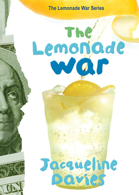 The Lemonade War, 1 - Davies, Jacqueline, Ms.