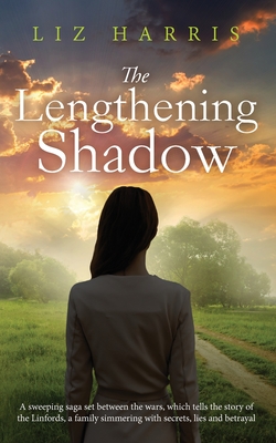 The Lengthening Shadow: A sweeping saga set between the wars - Harris, Liz