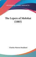 The Lepers of Molokai (1885)