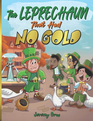 The Leprechaun That Had No Gold - Cruz, Jeremy