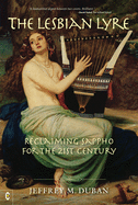The Lesbian Lyre: Reclaiming Sappho for the 21st Century