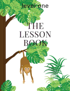 The Lesson Book: Level One