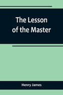 The Lesson of the Master