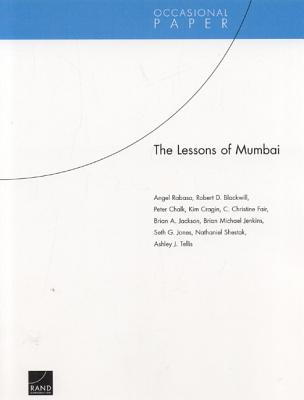 The Lessons of Mumbai - Rabasa, Angel