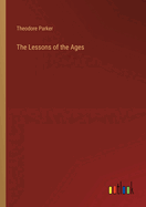 The Lessons of the Ages