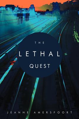 The Lethal Quest - Amersfoort, Jeanne