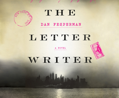 The Letter Writer - Fesperman, Dan, and Bendena, David (Narrator)