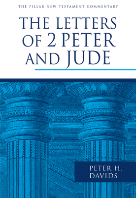 The Letters of 2 Peter and Jude - Davids, Peter H