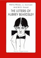 The Letters of Aubrey Beardsley