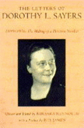 The Letters of Dorothy L. Sayers: 1899-1936 v.1