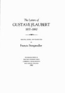 The Letters of Gustave Flaubert