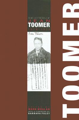 The Letters of Jean Toomer, 1919-1924 - Whalan, Mark (Editor)