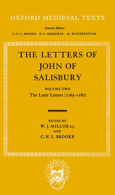 The Letters of John of Salisbury - John of Salisbury, and Butler, H E (Editor), and Millor, W J (Editor)