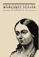 The Letters of Margaret Fuller: 1817-1838