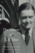 The Letters of T. S. Eliot Volume 7: 1934-1935