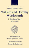 The Letters of William and Dorothy Wordsworth: Volume I. the Early Years 1787-1805