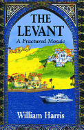 The Levant: A Fractured Mosaic